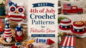 Best 4th of July Crochet Patterns