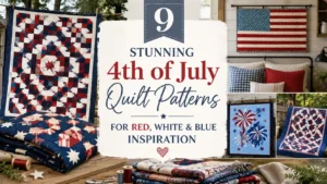 4th of July Quilt Patterns